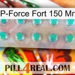 P-Force Fort 150 Мг